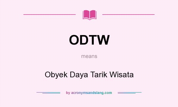 What does ODTW mean? It stands for Obyek Daya Tarik Wisata