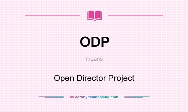 What does ODP mean? It stands for Open Director Project