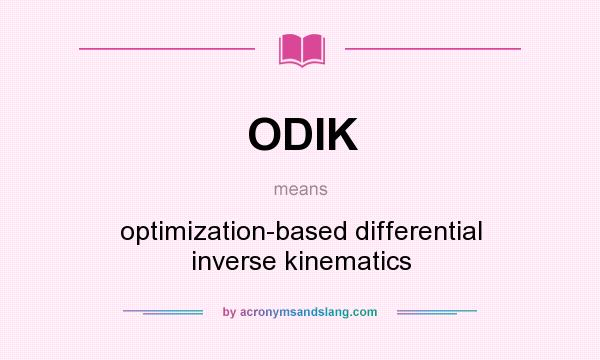What does ODIK mean? It stands for optimization-based differential inverse kinematics