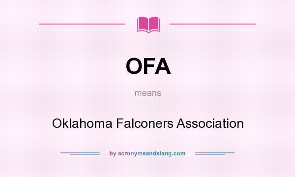 What does OFA mean? It stands for Oklahoma Falconers Association
