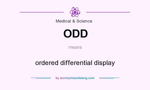 What does ODD mean? It stands for ordered differential display
