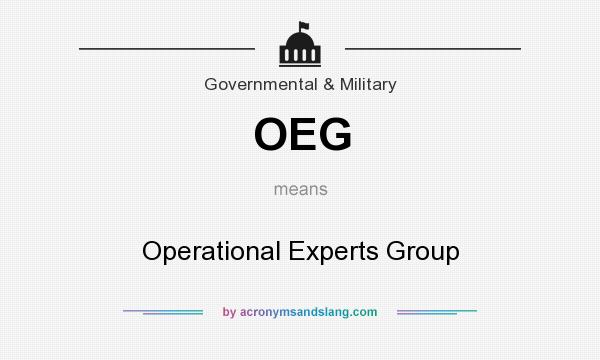 What does OEG mean? It stands for Operational Experts Group