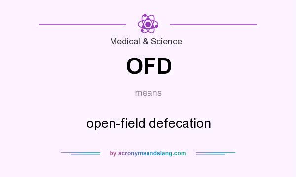 What does OFD mean? It stands for open-field defecation