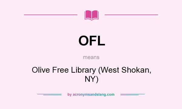 What does OFL mean? It stands for Olive Free Library (West Shokan, NY)