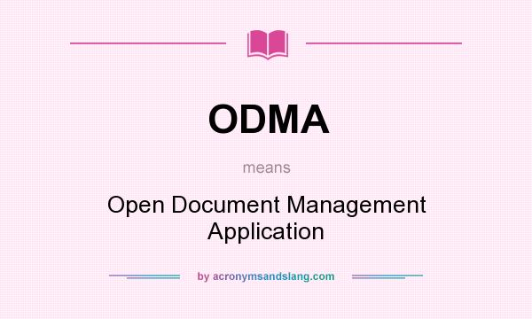 What does ODMA mean? It stands for Open Document Management Application