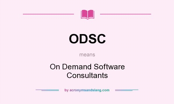 What does ODSC mean? It stands for On Demand Software Consultants
