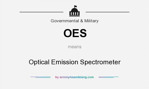 What does OES mean? It stands for Optical Emission Spectrometer