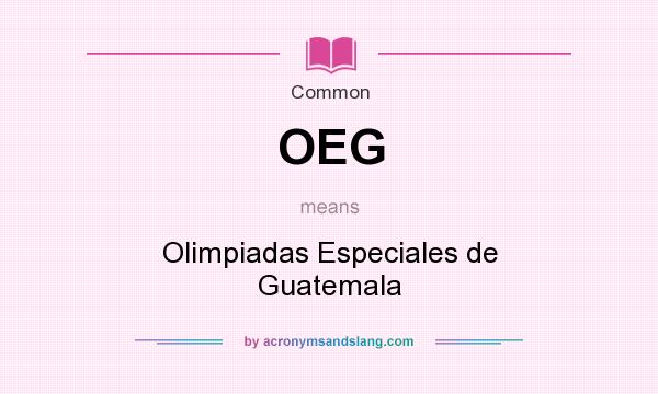 What does OEG mean? It stands for Olimpiadas Especiales de Guatemala