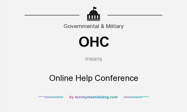 What does OHC mean? It stands for Online Help Conference