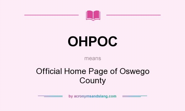 What does OHPOC mean? It stands for Official Home Page of Oswego County