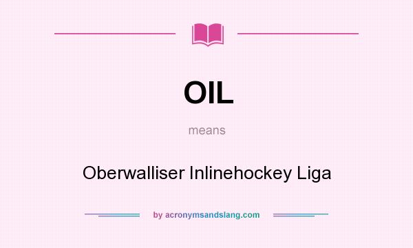 What does OIL mean? It stands for Oberwalliser Inlinehockey Liga