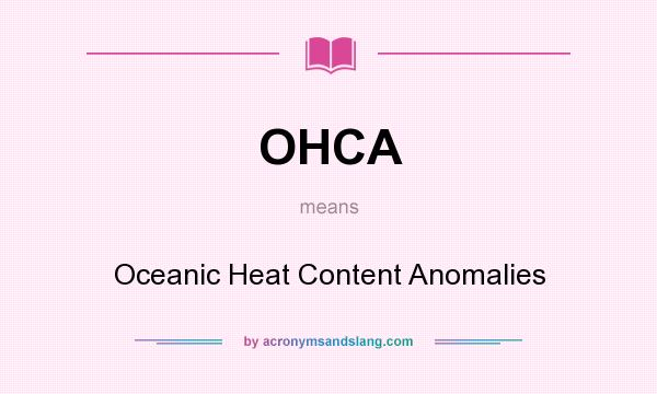 What does OHCA mean? It stands for Oceanic Heat Content Anomalies