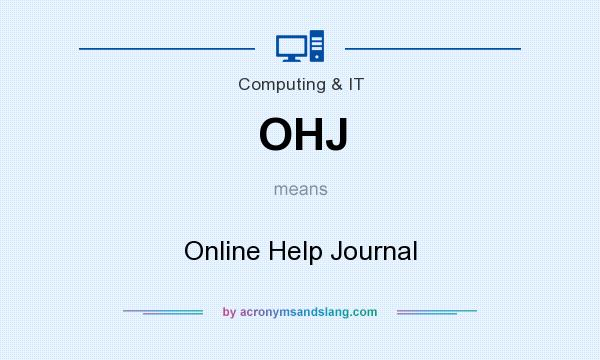 What does OHJ mean? It stands for Online Help Journal