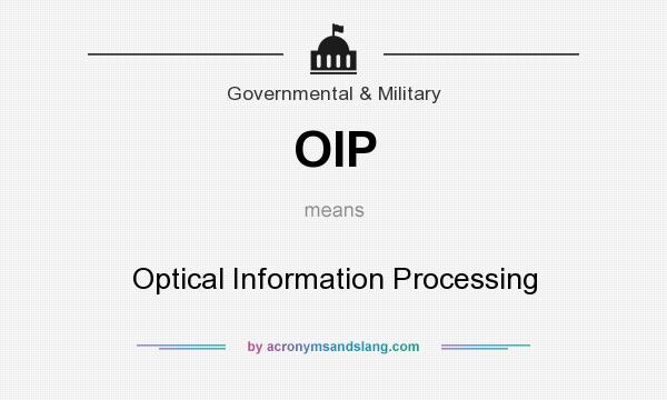 What does OIP mean? It stands for Optical Information Processing