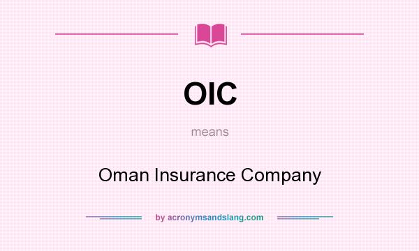 What does OIC mean? It stands for Oman Insurance Company