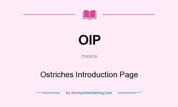 What does OIP mean? It stands for Ostriches Introduction Page
