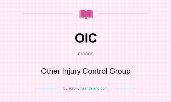 What does OIC mean? It stands for Other Injury Control Group