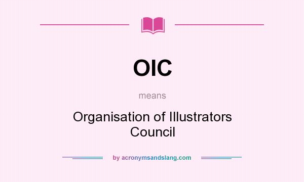 What does OIC mean? It stands for Organisation of Illustrators Council