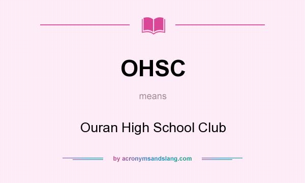 What does OHSC mean? It stands for Ouran High School Club