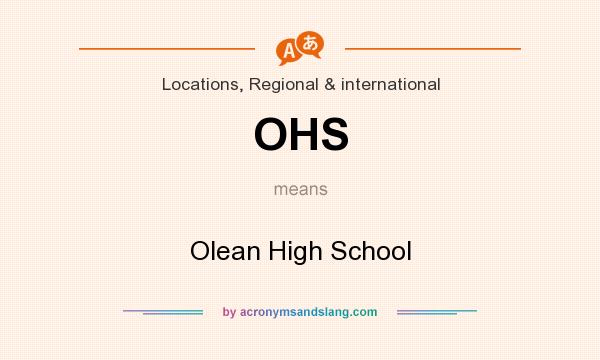 What does OHS mean? It stands for Olean High School