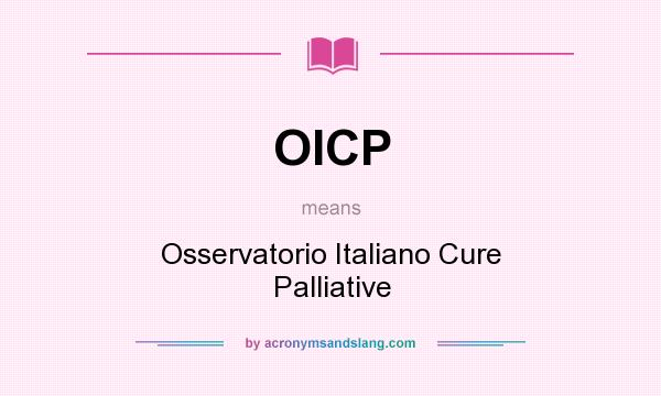 What does OICP mean? It stands for Osservatorio Italiano Cure Palliative