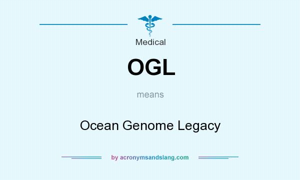 What does OGL mean? It stands for Ocean Genome Legacy