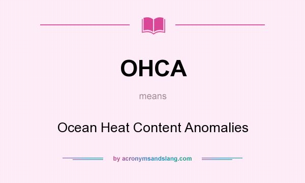 What does OHCA mean? It stands for Ocean Heat Content Anomalies