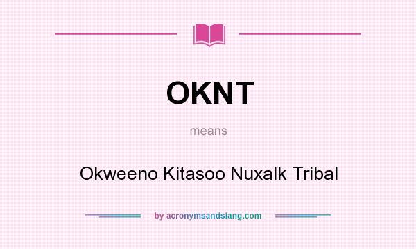 What does OKNT mean? It stands for Okweeno Kitasoo Nuxalk Tribal