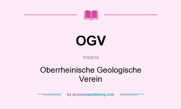 What does OGV mean? It stands for Oberrheinische Geologische Verein