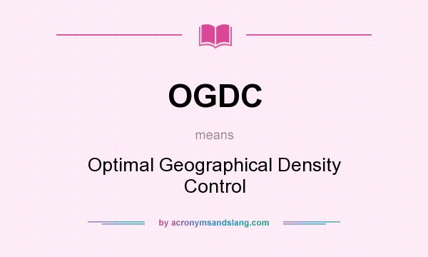 What does OGDC mean? It stands for Optimal Geographical Density Control
