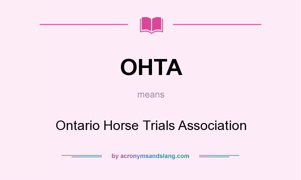 What does OHTA mean? It stands for Ontario Horse Trials Association