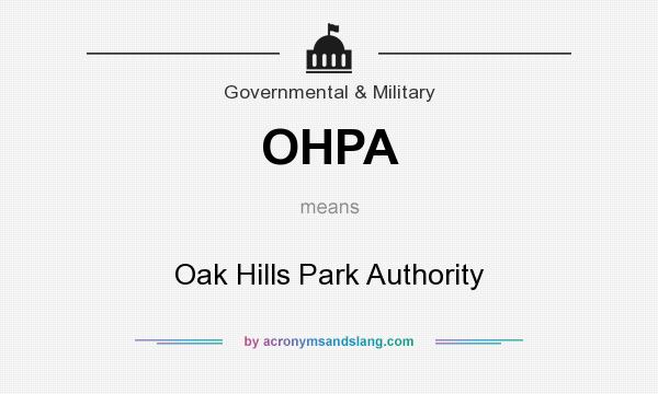 What does OHPA mean? It stands for Oak Hills Park Authority