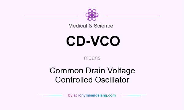 What does CD-VCO mean? It stands for Common Drain Voltage Controlled Oscillator