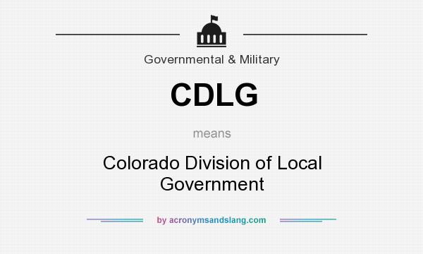 What does CDLG mean? It stands for Colorado Division of Local Government
