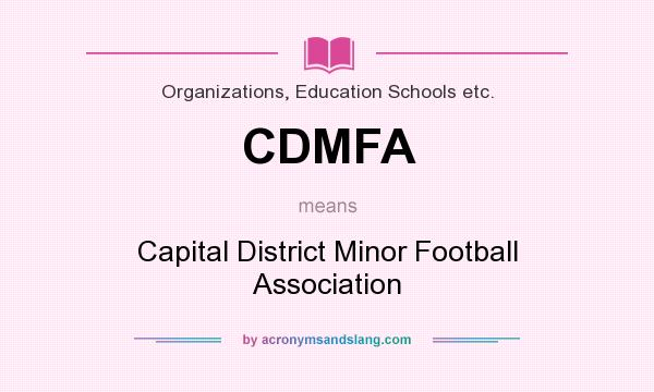 What does CDMFA mean? It stands for Capital District Minor Football Association