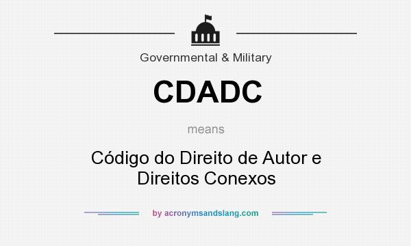 What does CDADC mean? It stands for Código do Direito de Autor e Direitos Conexos
