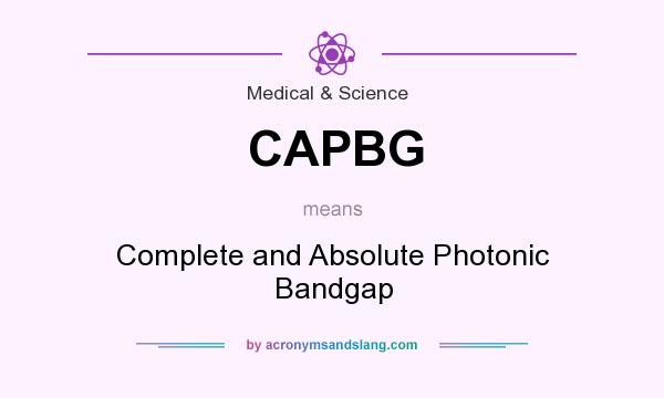What does CAPBG mean? It stands for Complete and Absolute Photonic Bandgap