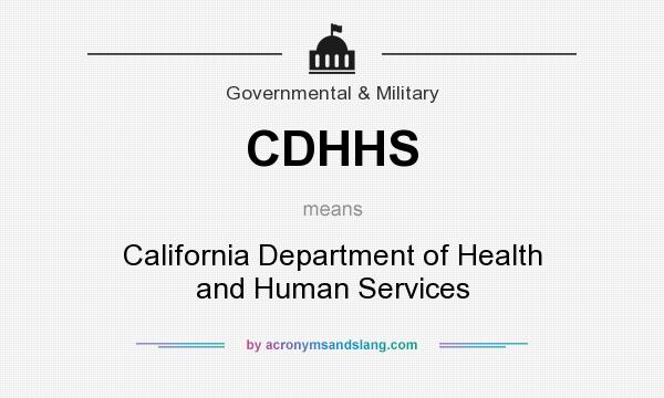 What does CDHHS mean? It stands for California Department of Health and Human Services
