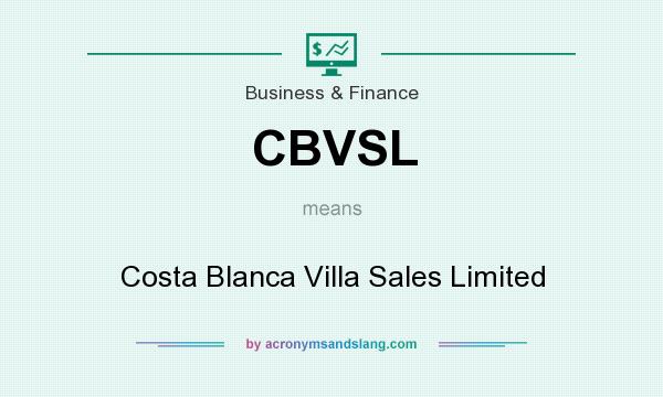 What does CBVSL mean? It stands for Costa Blanca Villa Sales Limited