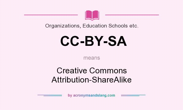 What does CC-BY-SA mean? It stands for Creative Commons Attribution-ShareAlike