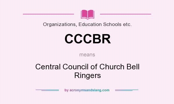 What does CCCBR mean? It stands for Central Council of Church Bell Ringers