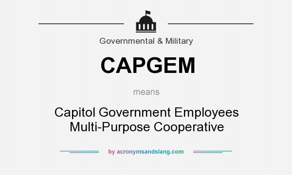 What does CAPGEM mean? It stands for Capitol Government Employees Multi-Purpose Cooperative
