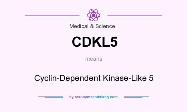 What does CDKL5 mean? It stands for Cyclin-Dependent Kinase-Like 5