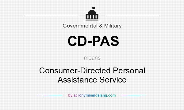 What does CD-PAS mean? It stands for Consumer-Directed Personal Assistance Service