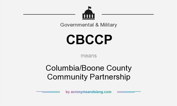 What does CBCCP mean? It stands for Columbia/Boone County Community Partnership