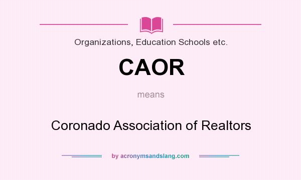 What does CAOR mean? It stands for Coronado Association of Realtors