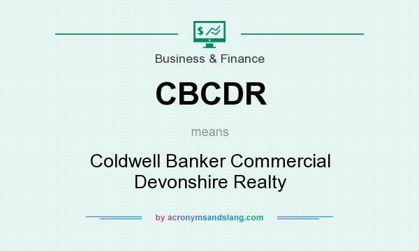 What does CBCDR mean? It stands for Coldwell Banker Commercial Devonshire Realty