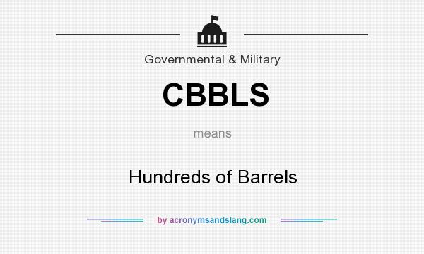 What does CBBLS mean? It stands for Hundreds of Barrels