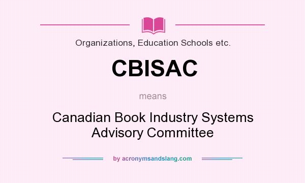 What does CBISAC mean? It stands for Canadian Book Industry Systems Advisory Committee