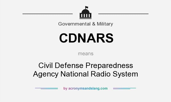 What does CDNARS mean? It stands for Civil Defense Preparedness Agency National Radio System